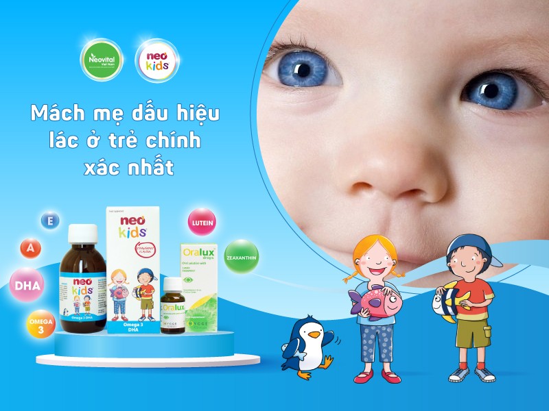 Mách mẹ dấu hiệu lác ở trẻ chính xác nhất